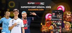 Supertotobet Güncel Giriş